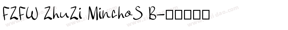 FZFW ZhuZi MinchoS B字体转换